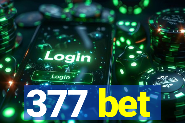 377 bet